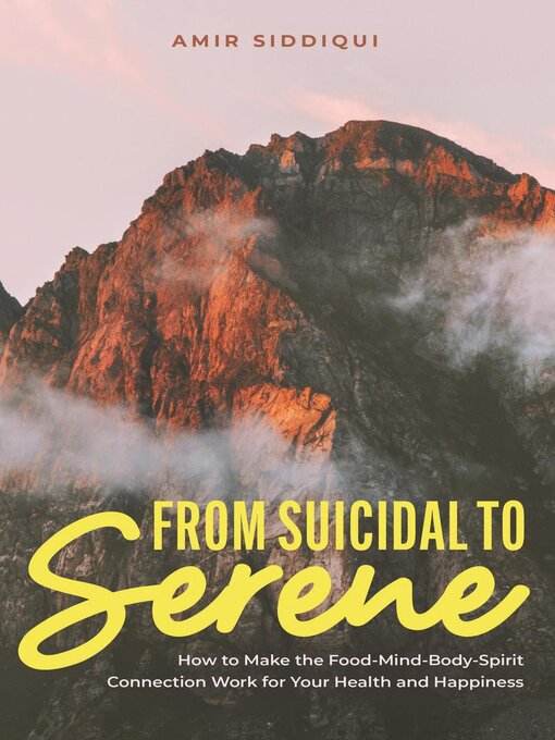 Title details for From Suicidal to Serene by Amir Siddiqui - Available